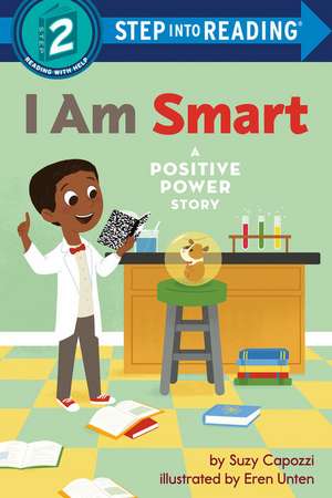 I Am Smart: A Positive Power Story de Suzy Capozzi