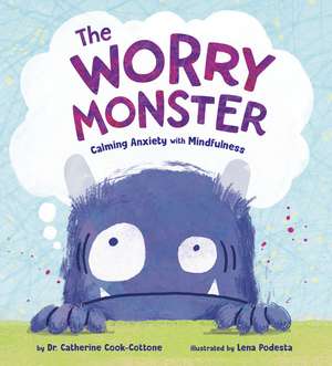The Worry Monster de Catherine Cook-Cottone