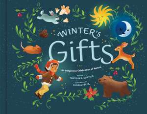 Winter's Gifts de Kaitlin B Curtice