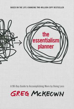 The Essentialism Planner de Greg McKeown