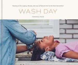 Wash Day de Tomesha Faxio