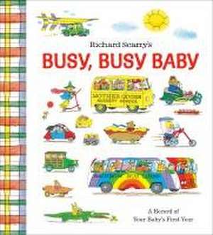 Richard Scarry's Busy, Busy Baby de Richard Scarry