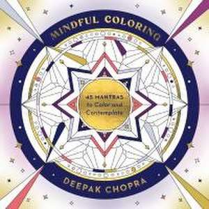 Mindful Coloring de Deepak Chopra