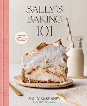 Sally's Baking 101 de Sally McKenney