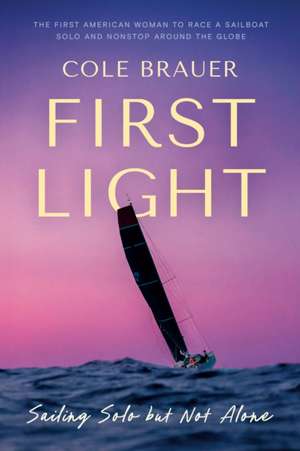 First Light de Cole Brauer