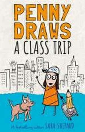 Penny Draws a Class Trip de Sara Shepard