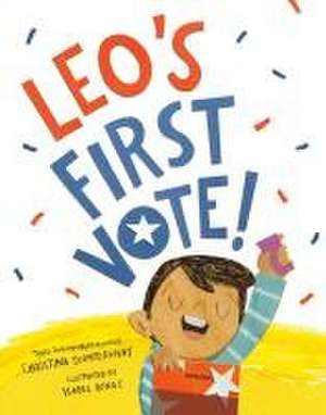 Leo's First Vote! de Christina Soontornvat