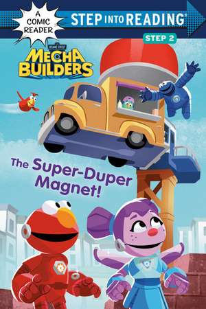 The Super-Duper Magnet! (Sesame Street Mecha Builders) de Lauren Clauss