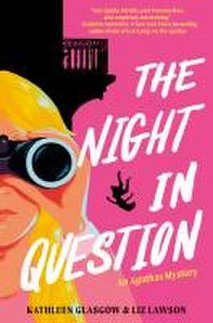 The Night in Question de Kathleen Glasgow