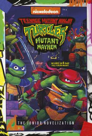 Teenage Mutant Ninja Turtles: Mutant Mayhem: The Junior Novelization de David Lewman