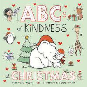 ABCs of Kindness at Christmas de Patricia Hegarty