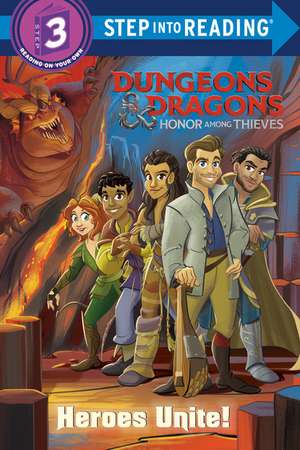 Heroes Unite! (Dungeons & Dragons: Honor Among Thieves) de Nicole Johnson