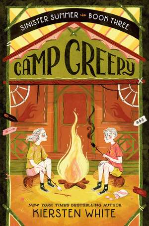 Camp Creepy de Kiersten White