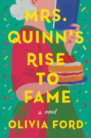 Mrs. Quinn's Rise to Fame de Olivia Ford