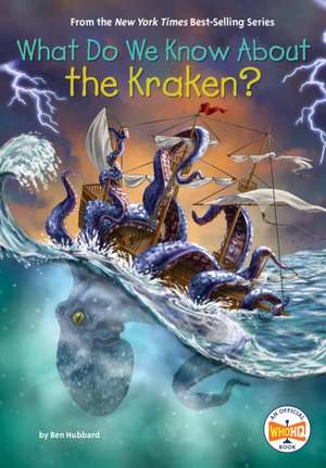 What Do We Know about the Kraken? de Ben Hubbard