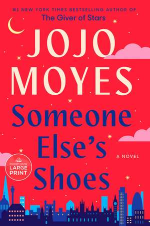 Someone Else's Shoes de Jojo Moyes