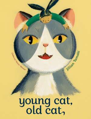 Young Cat, Old Cat de Jillian Tamaki