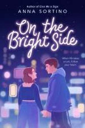 On the Bright Side de Anna Sortino