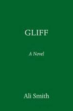 Gliff de Ali Smith