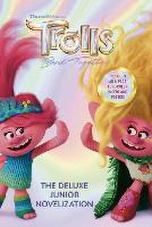 Trolls Band Together: The Deluxe Junior Novelization (DreamWorks Trolls) de Random House