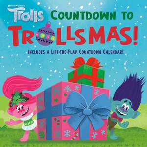 Countdown to Trollsmas (DreamWorks Trolls) de David Lewman