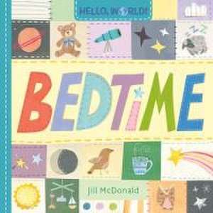 Hello, World! Bedtime de Jill McDonald