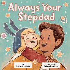 Always Your Stepdad de Stephanie Stansbie