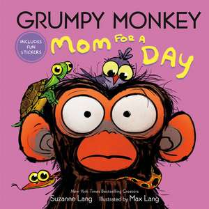 Grumpy Monkey Mom for a Day de Suzanne Lang