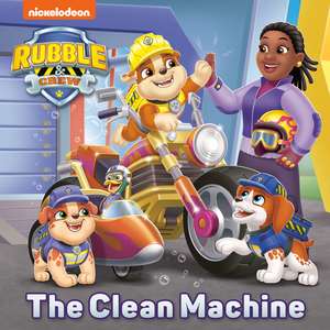 The Clean Machine (Paw Patrol: Rubble & Crew) de Cara Stevens