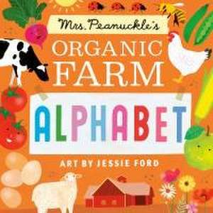 Mrs. Peanuckle's Organic Farm Alphabet de Mrs Peanuckle