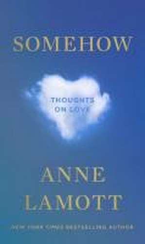 Somehow de Anne Lamott