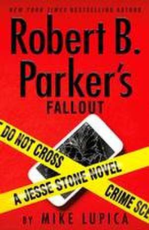 Robert B. Parker's Fallout de Mike Lupica