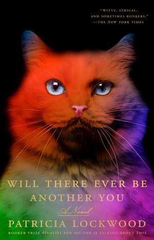 Will There Ever Be Another You de Patricia Lockwood