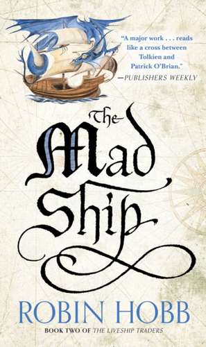 Mad Ship de Robin Hobb