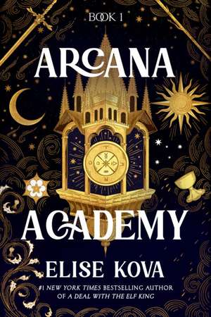 Arcana Academy de Elise Kova