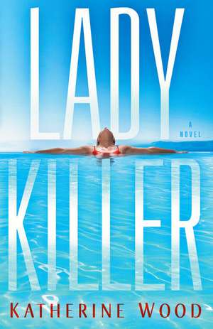 Ladykiller de Katherine Wood