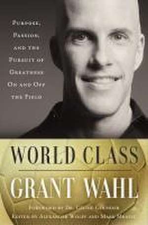 World Class de Grant Wahl