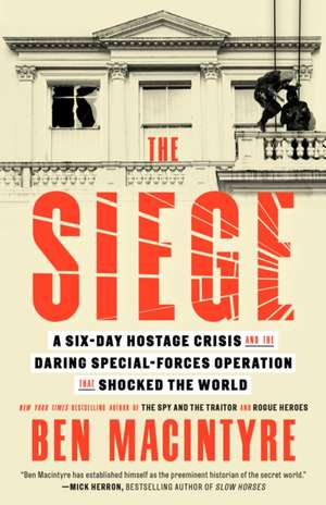 The Siege de Ben Macintyre
