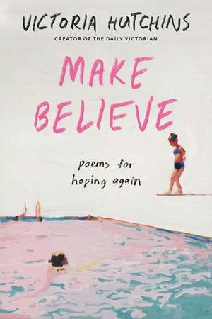 Make Believe de Victoria Hutchins