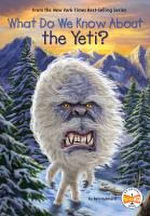 What Do We Know About the Yeti? de Ben Hubbard