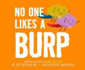 No One Likes a Burp de Zoë Foster Blake