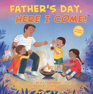 Father's Day, Here I Come! de D J Steinberg