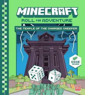 Minecraft: Roll for Adventure: The Temple of the Charged Creeper de Matt Forbeck