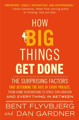 How Big Things Get Done de Bent Flyvbjerg