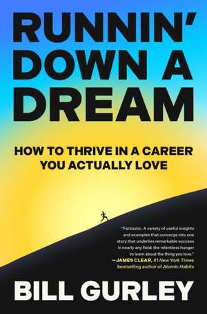 Runnin' Down a Dream de Bill Gurley