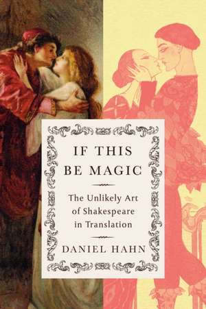 If This Be Magic de Daniel Hahn