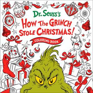 How the Grinch Stole Christmas! Coloring Book de Random House