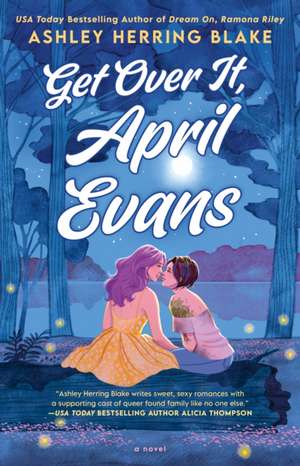Get Over It, April Evans de Ashley Herring Blake