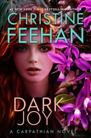 Dark Joy de Christine Feehan