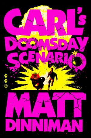 Carl's Doomsday Scenario de Matt Dinniman